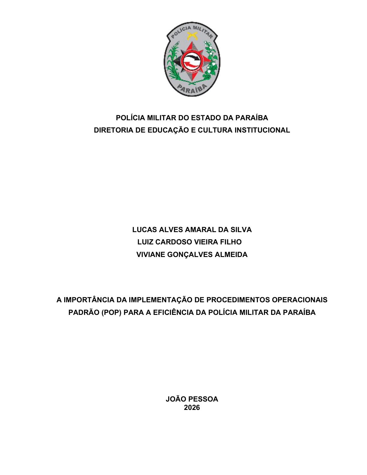 A IMPORTÂNCIA DA IMPLEMENTAÇÃO DE PROCEDIMENTOS OPERACIONAIS PADRÃO (POP) PARA A EFICIÊNCIA DA POLÍCIA MILITAR DA PARAÍBA