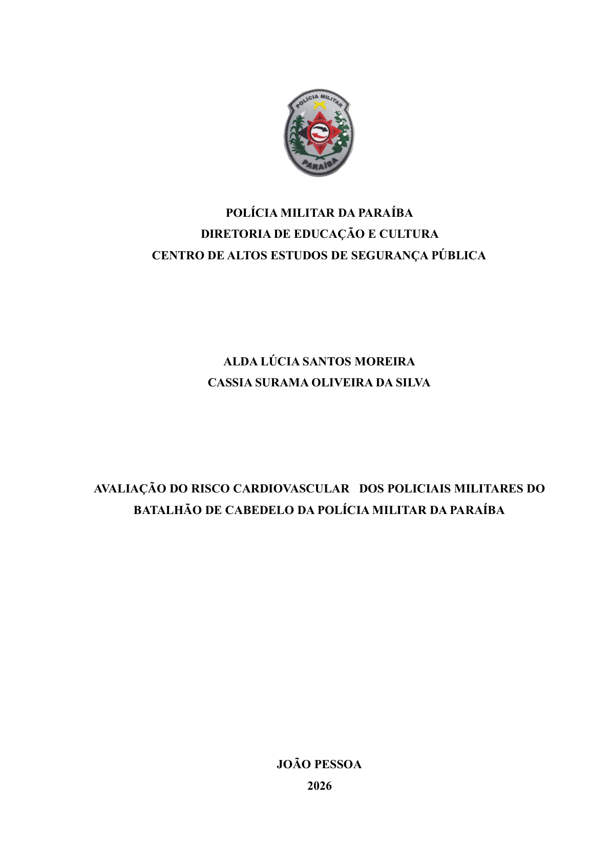 AVALIAÇÃO DO RISCO CARDIOVASCULAR DOS POLICIAIS MILITARES DO BATALHÃO DE CABEDELO DA POLÍCIA MILITAR DA PARAÍBA
