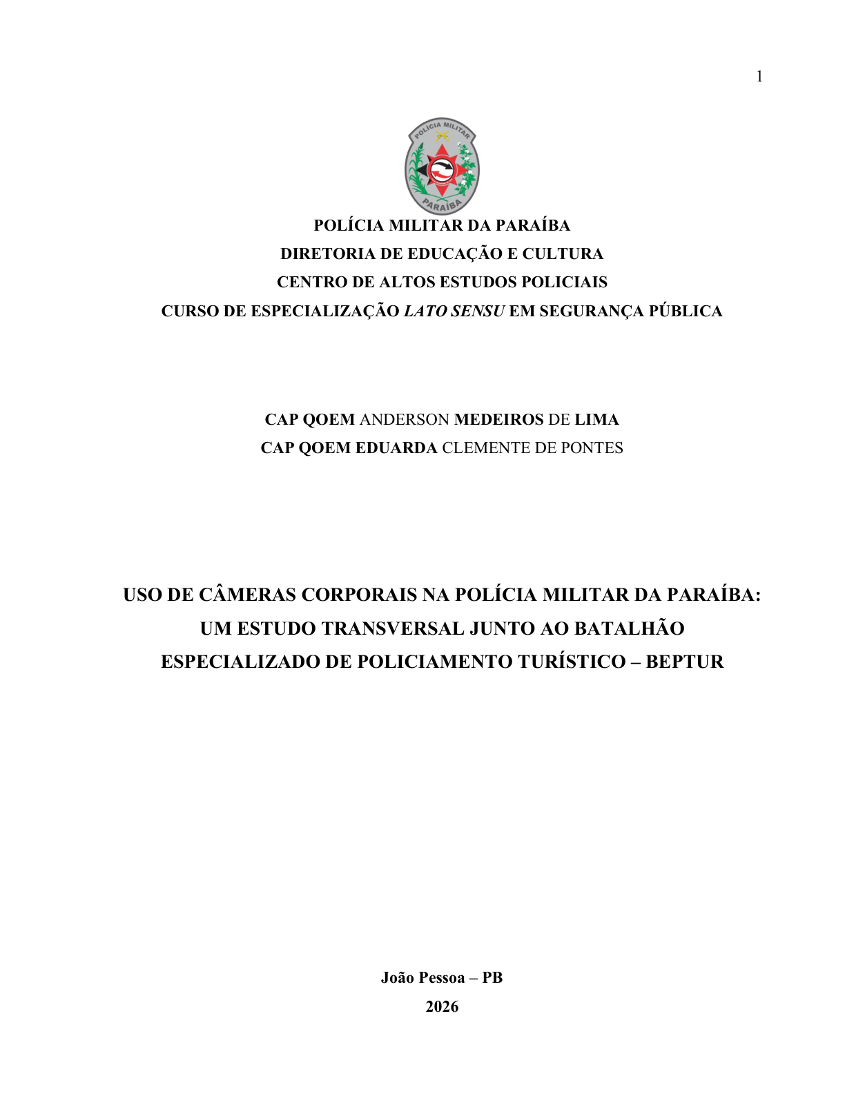 USO DE CÂMERAS CORPORAIS NA POLÍCIA MILITAR DA PARAÍBA:  UM ESTUDO TRANSVERSAL JUNTO AO BATALHÃO ESPECIALIZADO DE POLICIAMENTO TURÍSTICO – BEPTUR