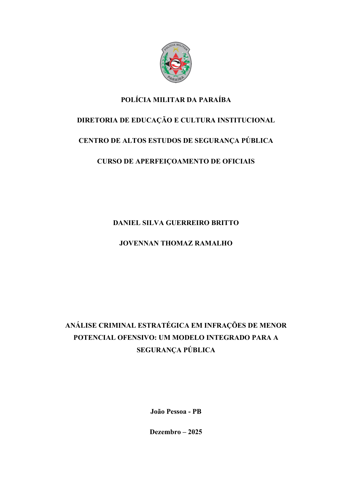 ANÁLISE CRIMINAL ESTRATÉGICA EM INFRAÇÕES DE MENOR POTENCIAL OFENSIVO: UM MODELO INTEGRADO PARA A SEGURANÇA PÚBLICA