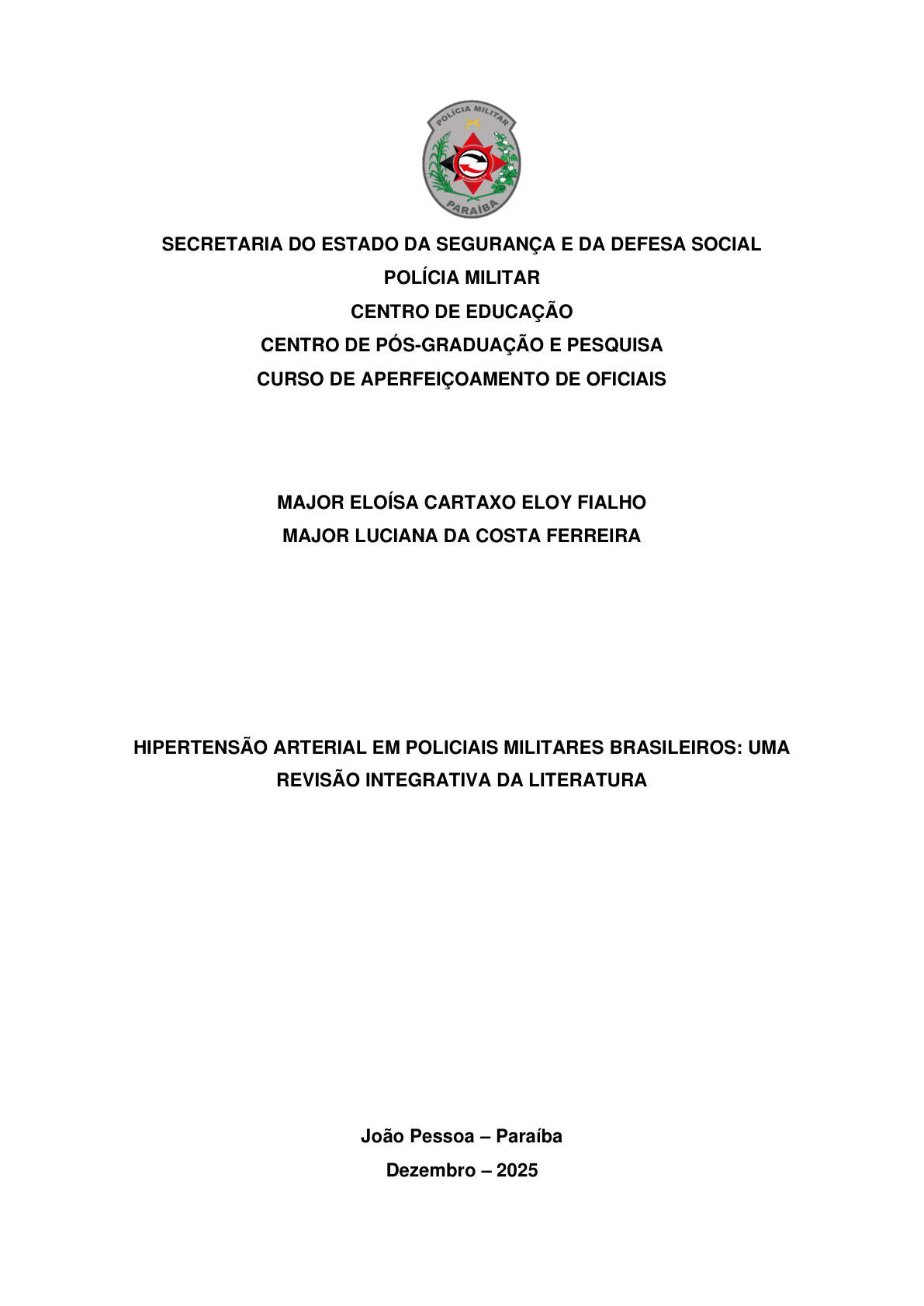 HIPERTENSÃO ARTERIAL EM POLICIAIS MILITARES BRASILEIROS: UMA REVISÃO INTEGRATIVA DA LITERATURA