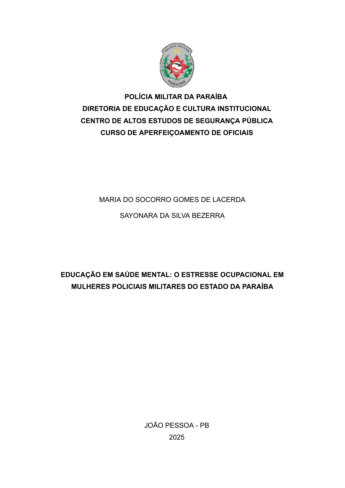 EDUCAÇÃO EM SAÚDE MENTAL: O ESTRESSE OCUPACIONAL EM MULHERES POLICIAIS MILITARES DO ESTADO DA PARAÍBA