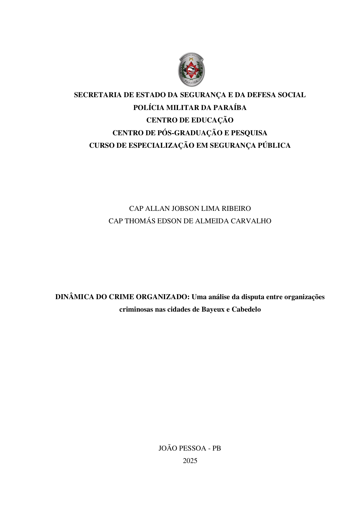 DINÂMICA DO CRIME ORGANIZADO: Uma análise da disputa entre organizações criminosas nas cidades de Bayeux e Cabedelo