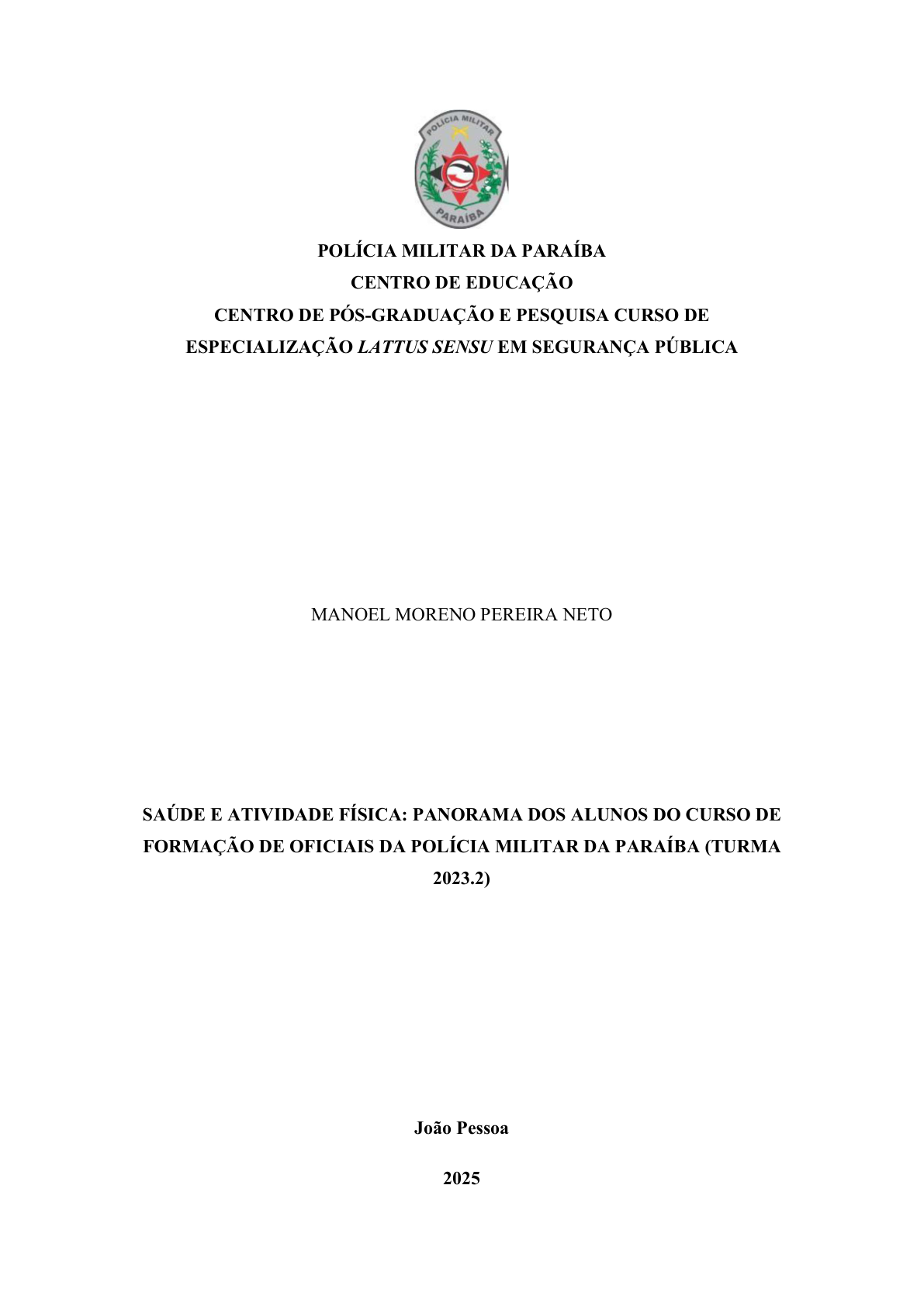 SAÚDE E ATIVIDADE FÍSICA: PANORAMA DOS ALUNOS DO CURSO DE FORMAÇÃO DE OFICIAIS DA POLÍCIA MILITAR DA PARAÍBA (TURMA 2023.2)