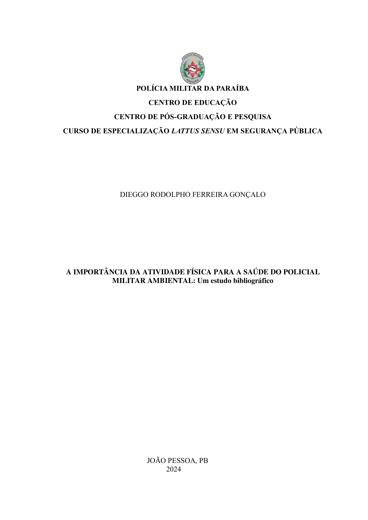 A IMPORTÂNCIA DA ATIVIDADE FÍSICA PARA A SAÚDE DO POLICIAL MILITAR AMBIENTAL: Um estudo bibliográfico