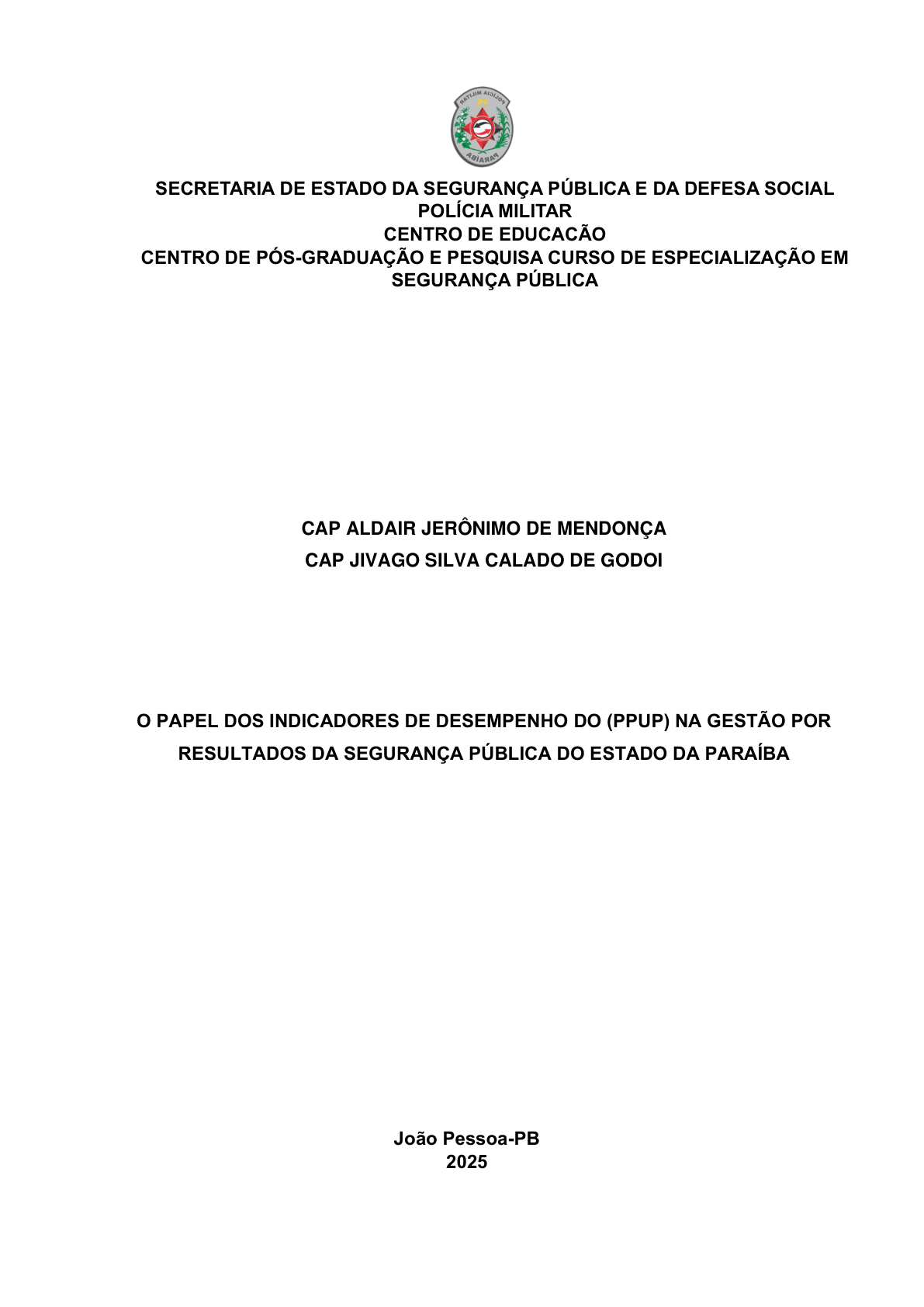 O PAPEL DOS INDICADORES DE DESEMPENHO DO (PPUP) NA GESTÃO POR RESULTADOS DA SEGURANÇA PÚBLICA DO ESTADO DA PARAÍBA
