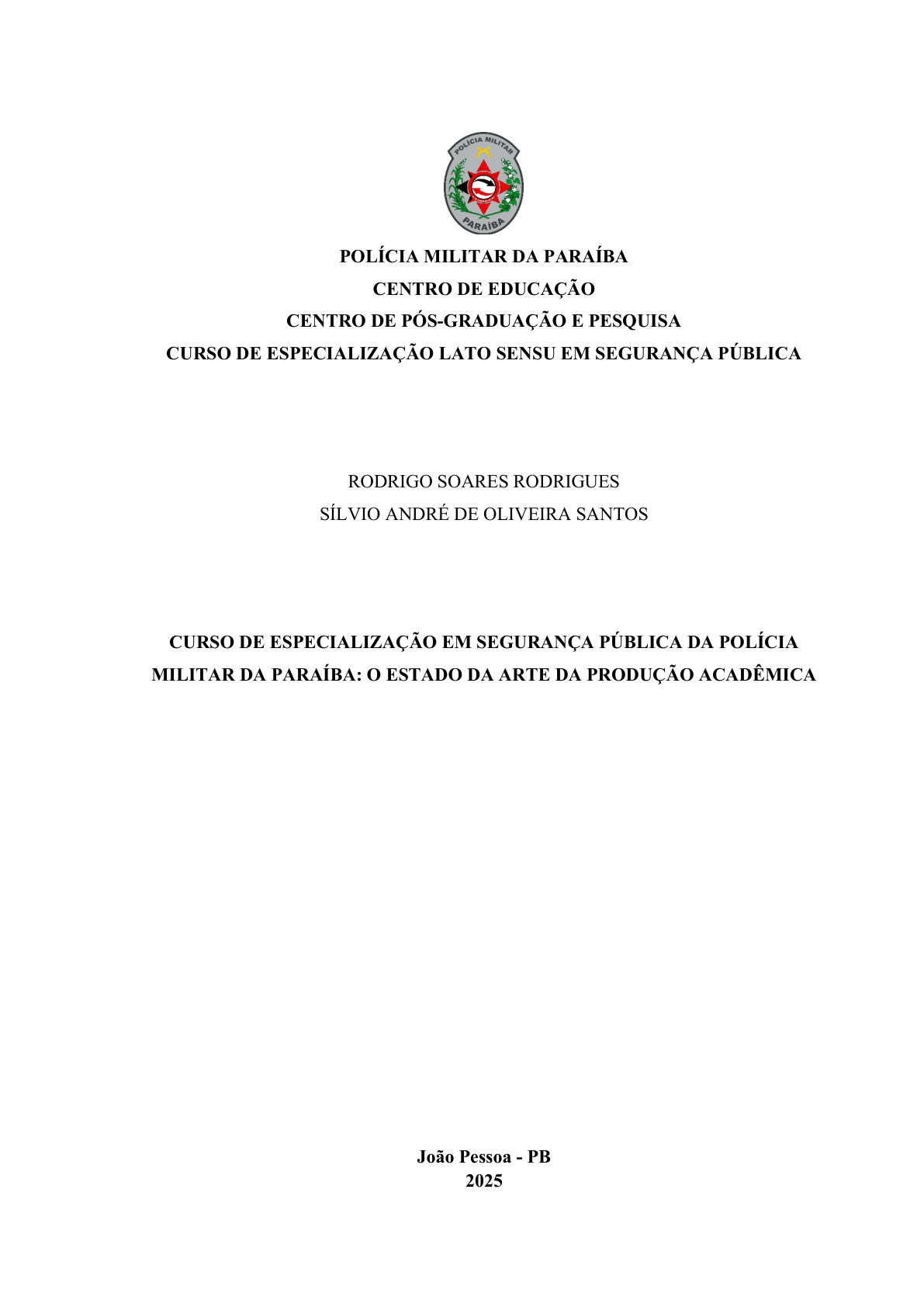 CURSO DE ESPECIALIZAÇÃO EM SEGURANÇA PÚBLICA DA POLÍCIA MILITAR DA PARAÍBA: O ESTADO DA ARTE DA PRODUÇÃO ACADÊMICA