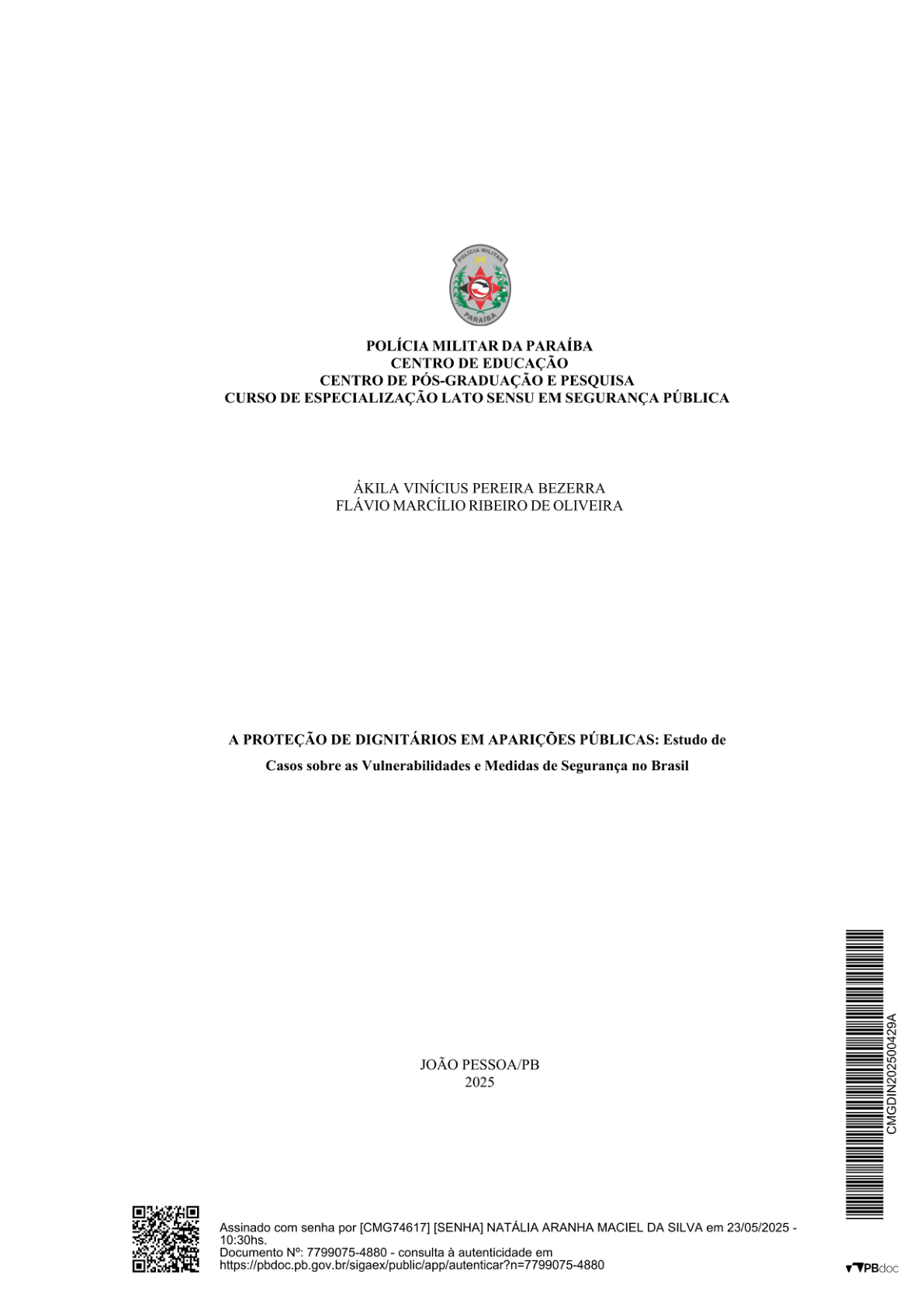 A PROTEÇÃO DE DIGNITÁRIOS EM APARIÇÕES PÚBLICAS: Estudo de Casos sobre as Vulnerabilidades e Medidas de Segurança no Brasil
