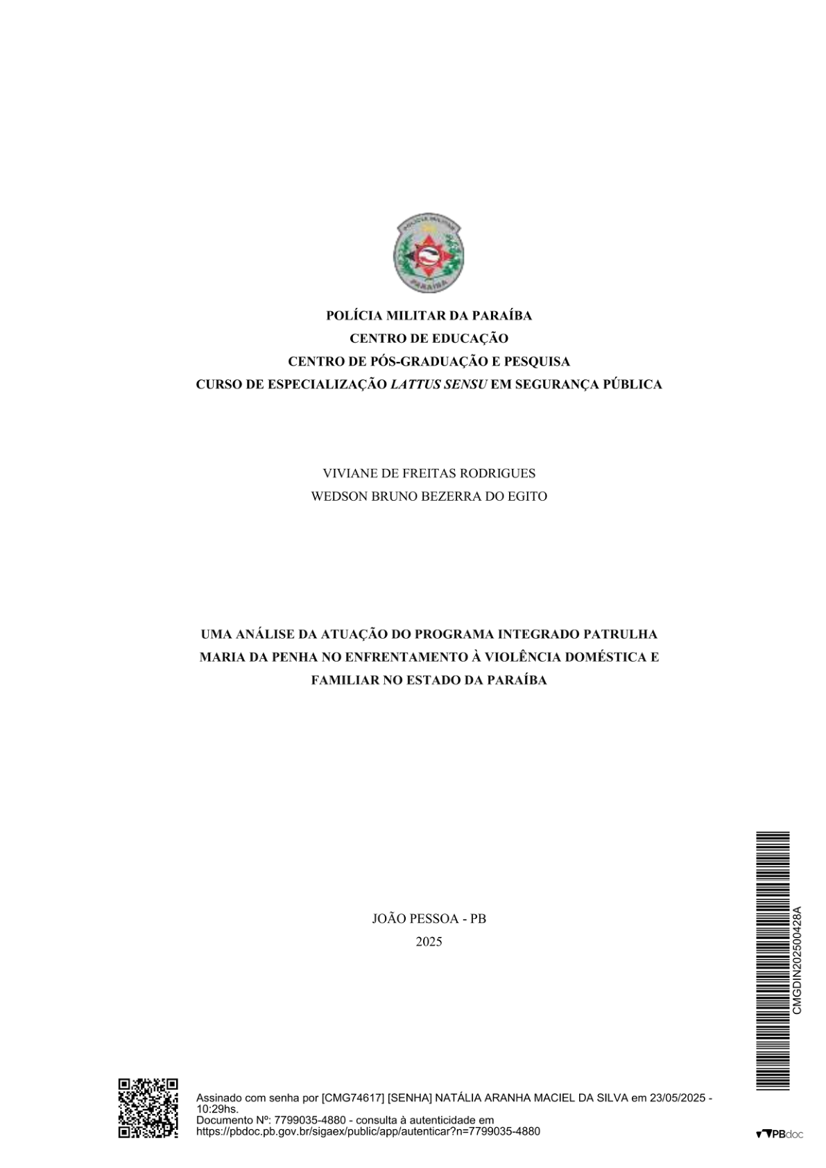 UMA ANÁLISE DA ATUAÇÃO DO PROGRAMA INTEGRADO PATRULHA MARIA DA PENHA NO ENFRENTAMENTO À VIOLÊNCIA DOMÉSTICA Е FAMILIAR NO ESTADO DA PARAÍBA