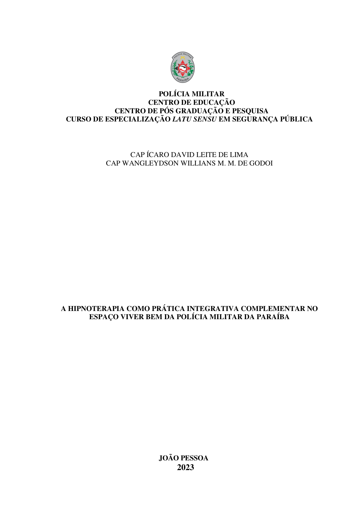 A HIPNOTERAPIA COMO PRÁTICA INTEGRATIVA COMPLEMENTAR NO ESPAÇO VIVER BEM DA POLÍCIA MILITAR DA PARAÍBA