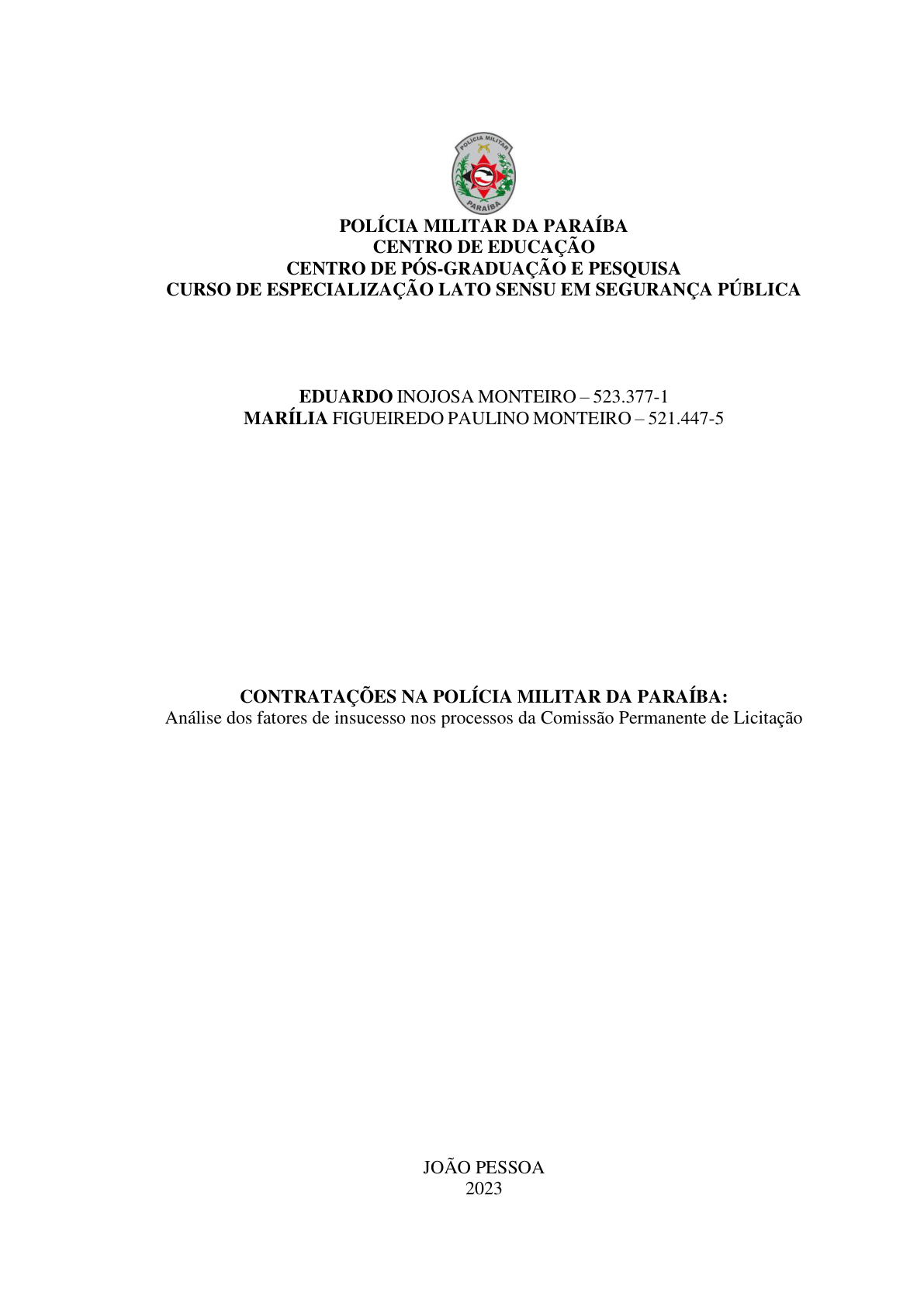 CONTRATAÇÕES NA POLÍCIA MILITAR DA PARAÍBA: Análise dos fatores de insucesso nos processos da Comissão Permanente de Licitação