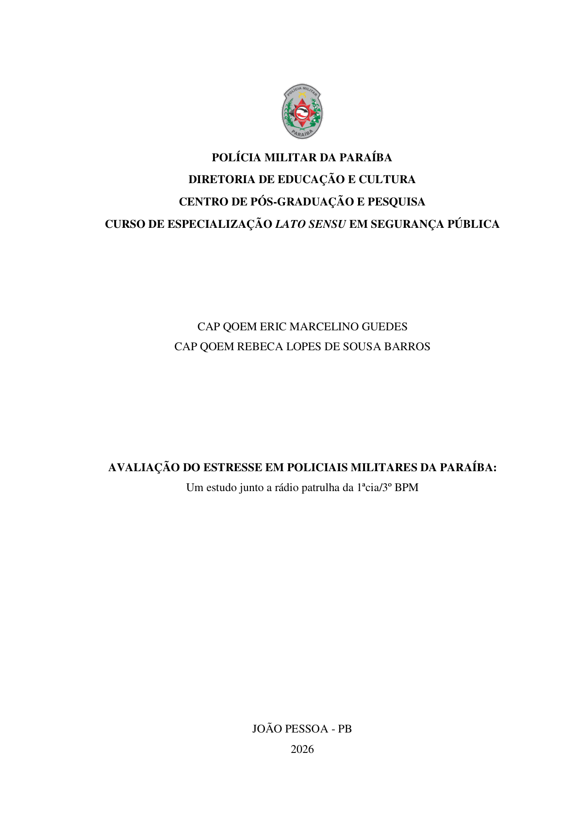 AVALIAÇÃO DO ESTRESSE EM POLICIAIS MILITARES DA PARAÍBA: Um estudo junto a rádio patrulha da 1ªcia/3º BPM