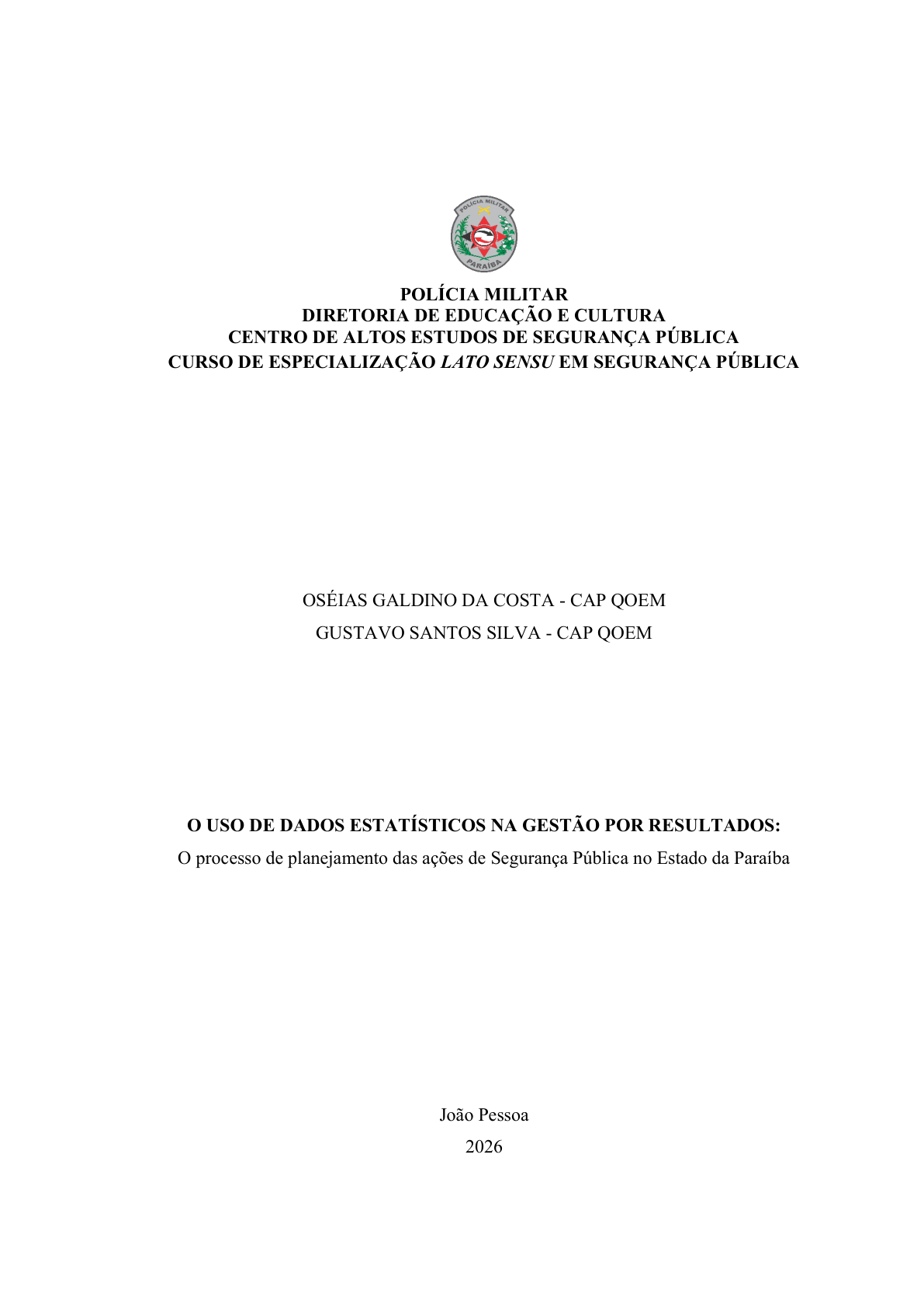 O USO DE DADOS ESTATÍSTICOS NA GESTÃO POR RESULTADOS: O processo de planejamento das ações de Segurança Pública no Estado da Paraíba