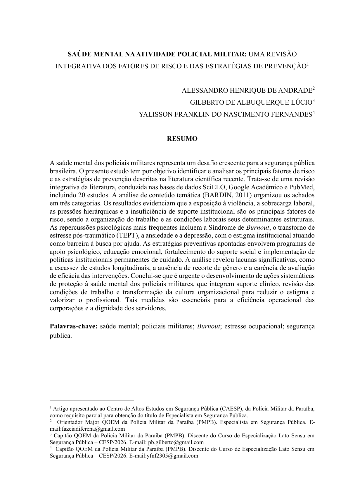 SAÚDE MENTAL NA ATIVIDADE POLICIAL MILITAR: UMA REVISÃO INTEGRATIVA DOS FATORES DE RISCO E DAS ESTRATÉGIAS DE PREVENÇÃO