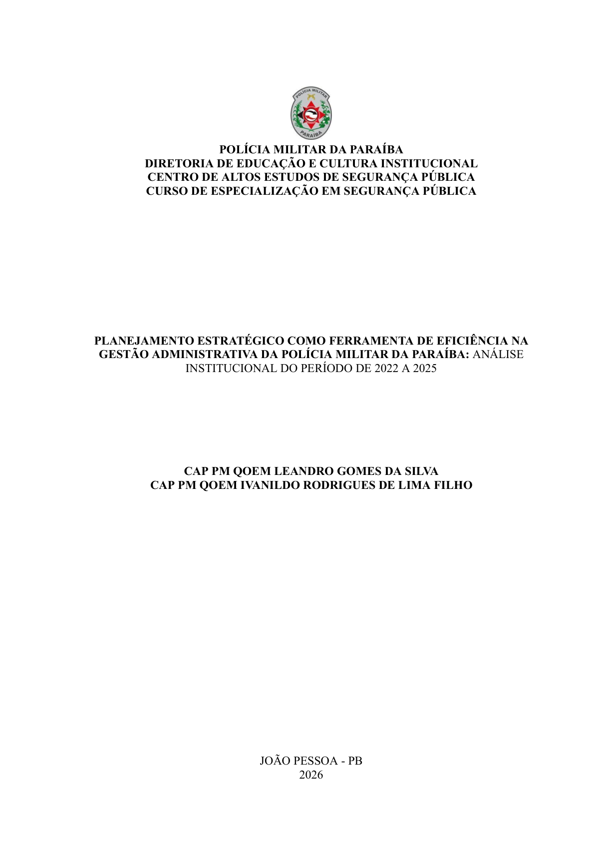 PLANEJAMENTO ESTRATÉGICO COMO FERRAMENTA DE EFICIÊNCIA NA GESTÃO ADMINISTRATIVA DA POLÍCIA MILITAR DA PARAÍBA: ANÁLISE  INSTITUCIONAL DO PERÍODO DE 2022 A 2025