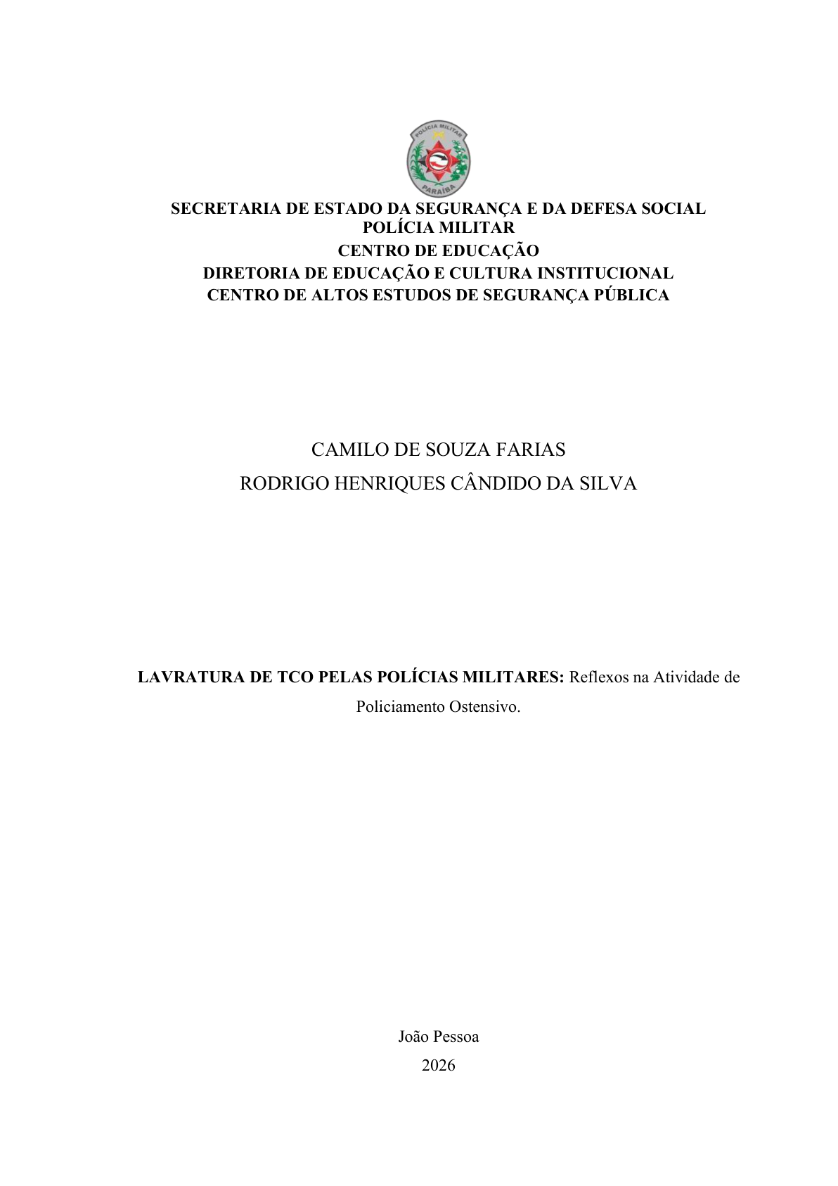 LAVRATURA DE TCO PELAS POLÍCIAS MILITARES: Reflexos na Atividade de  Policiamento Ostensivo.