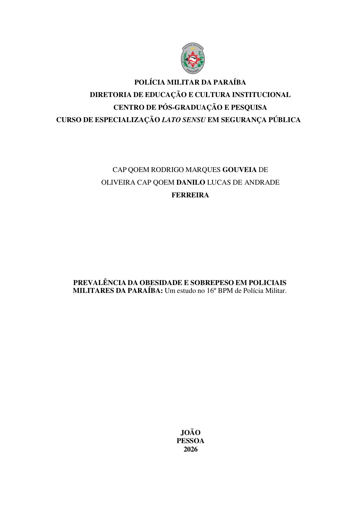 PREVALÊNCIA DA OBESIDADE E SOBREPESO EM POLICIAIS MILITARES DA PARAÍBA: Um estudo no 16o BPM de Polícia Militar.